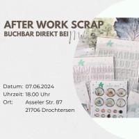 After Work Scrap 07.06.2024