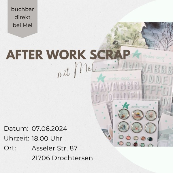 After Work Scrap 07.06.2024